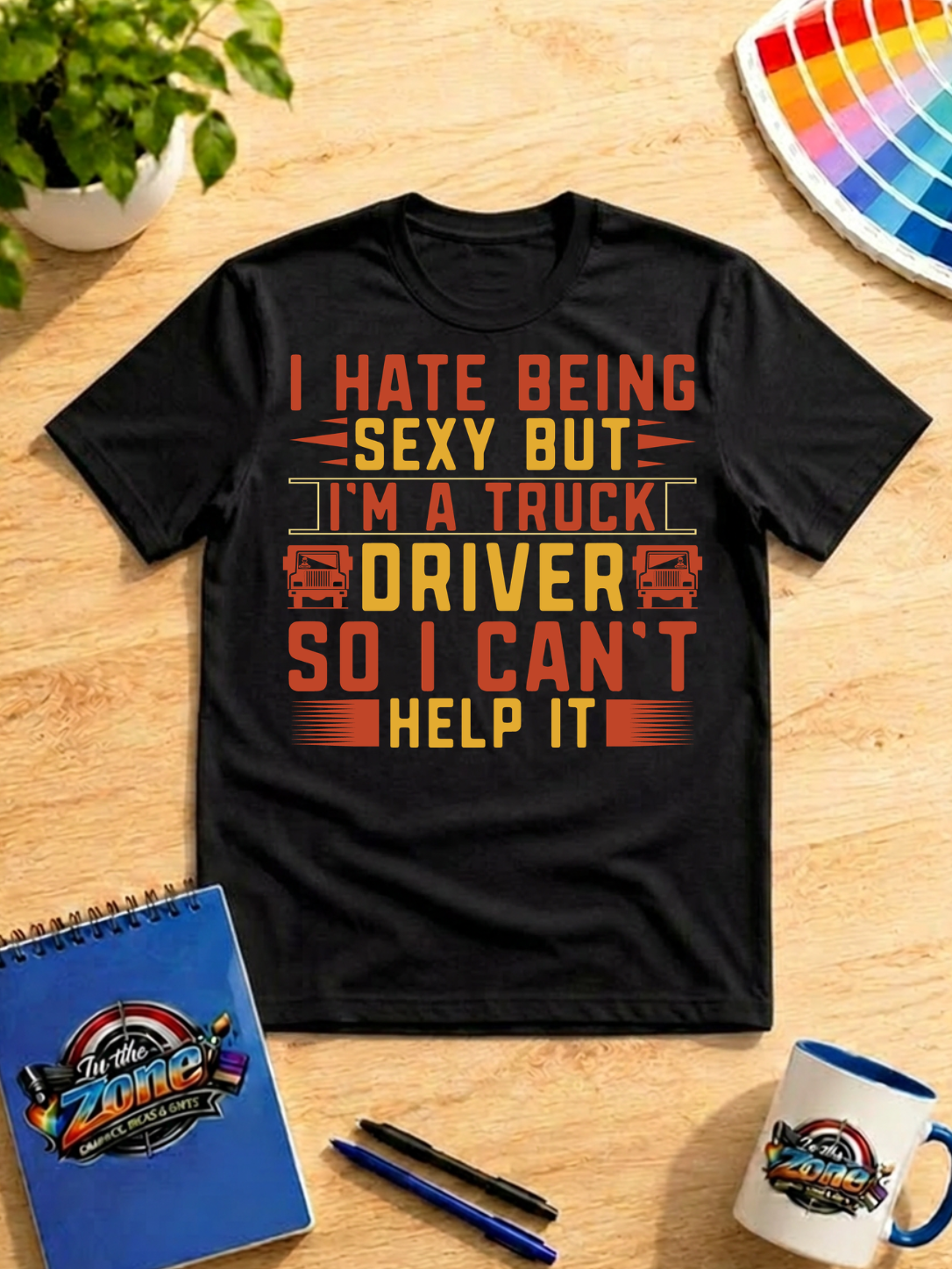 I Hate Being Sexy But I'm a Truck Driver Graphic Shirt | Funny Trucker Gift