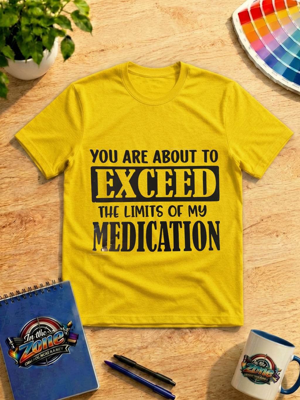 Exceed the Limits of My Medication Funny Graphic T-Shirt