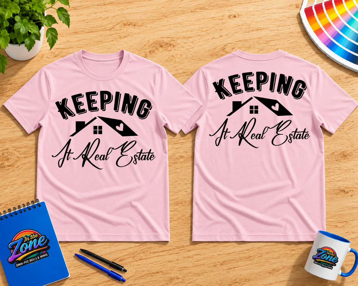 Keeping It Real Estate Realtor Shirt | Real Estate Agent Graphic Tee