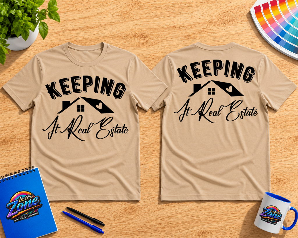 Keeping It Real Estate Realtor Shirt | Real Estate Agent Graphic Tee