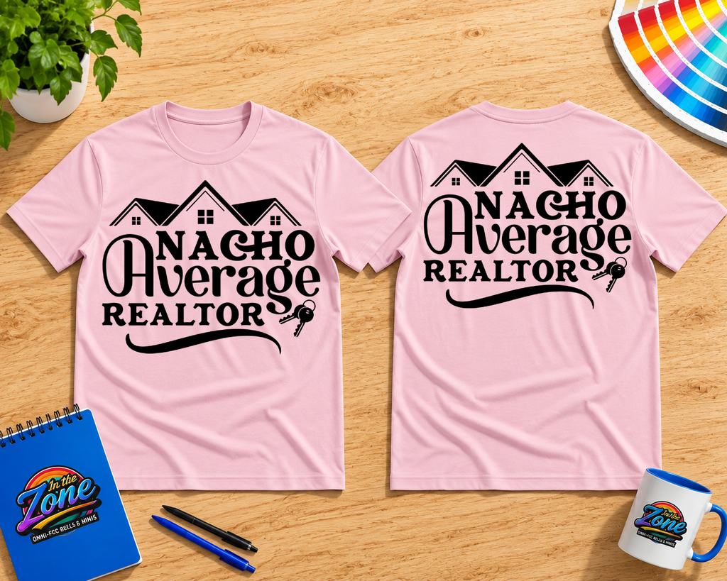 Nacho Average Realtor Shirt | Funny Real Estate Agent Graphic Tee