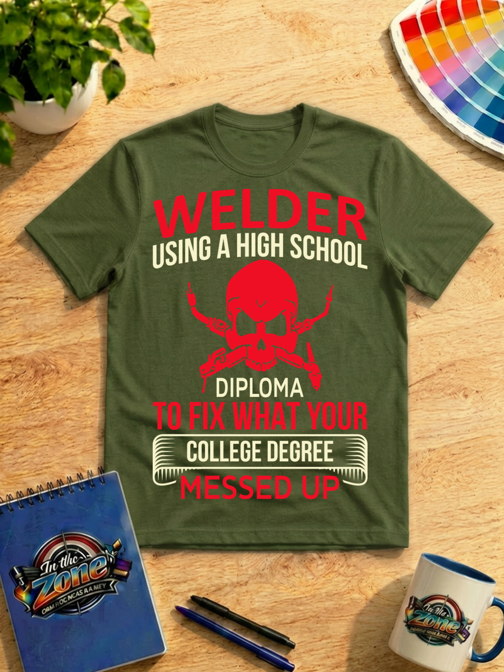 Welder Using a High School Diploma Funny Graphic Shirt – Welding Tradesman Tee