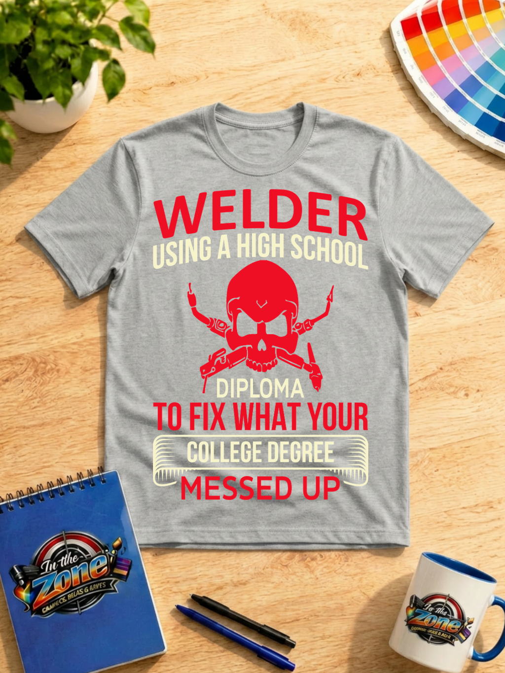 Welder Using a High School Diploma Funny Graphic Shirt – Welding Tradesman Tee
