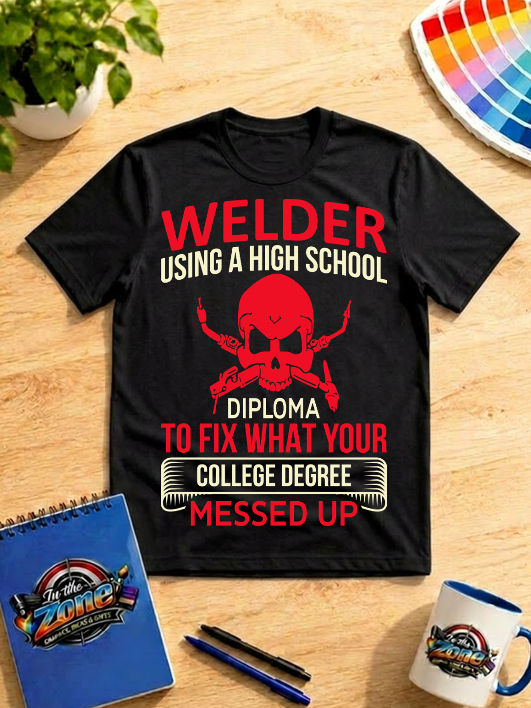 Welder Using a High School Diploma Funny Graphic Shirt – Welding Tradesman Tee