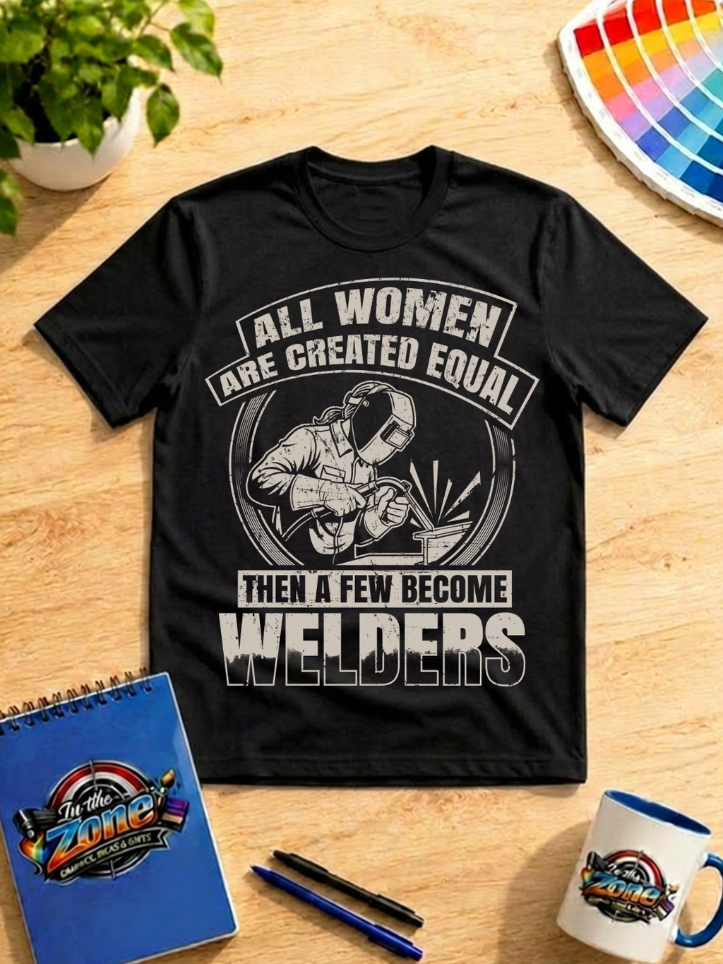 All Women Are Created Equal, Then a Few Become Welders Graphic Shirt – Women Welder Tee