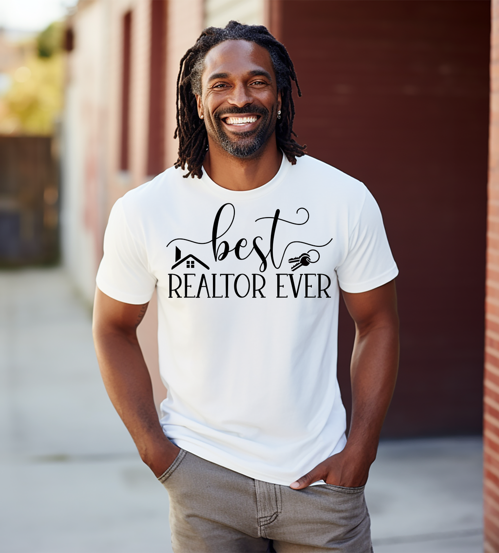 Best Realtor Ever Graphic T-Shirt | Real Estate Agent Shirt
