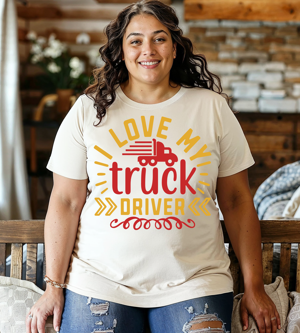I Love My Truck Driver Graphic T-Shirt | Trucker Appreciation Shirt