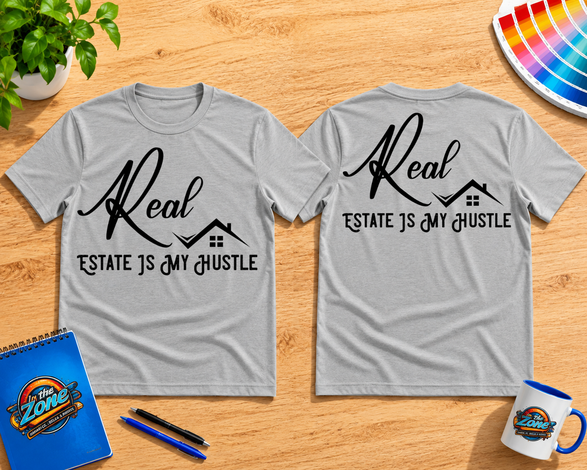 Real Estate Is My Hustle T-Shirt | Realtor Life Graphic Tee | Real Estate Agent Shirt
