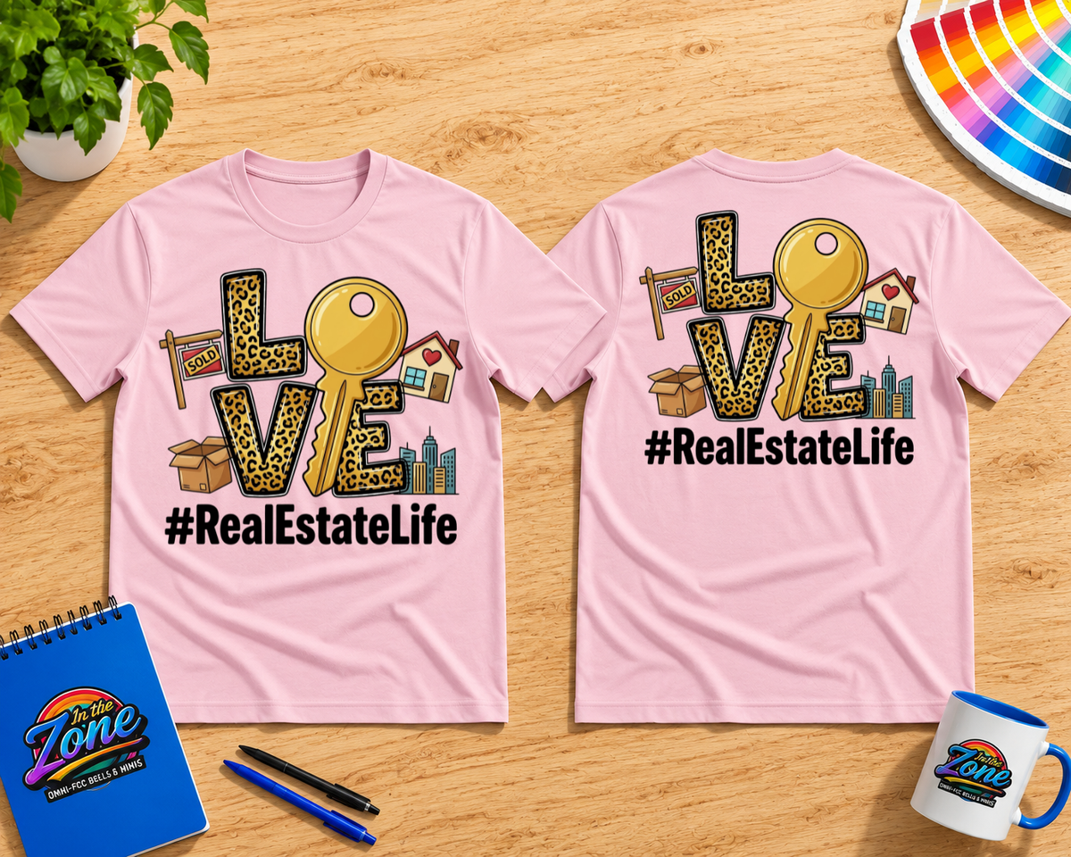 Love Real Estate Life T-Shirt | Realtor Graphic Tee | Real Estate Agent Gift Shirt