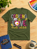 Cooking Is Love Made Edible Shirt – Colorful Chef & Cooking Graphic Tee