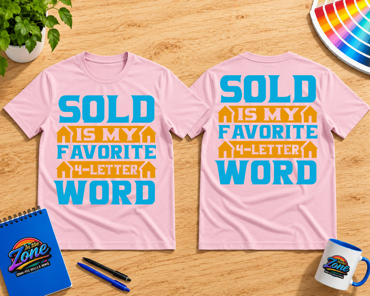 SOLD Is My Favorite 4-Letter Word Graphic T-Shirt – Funny Realtor Real Estate Shirt