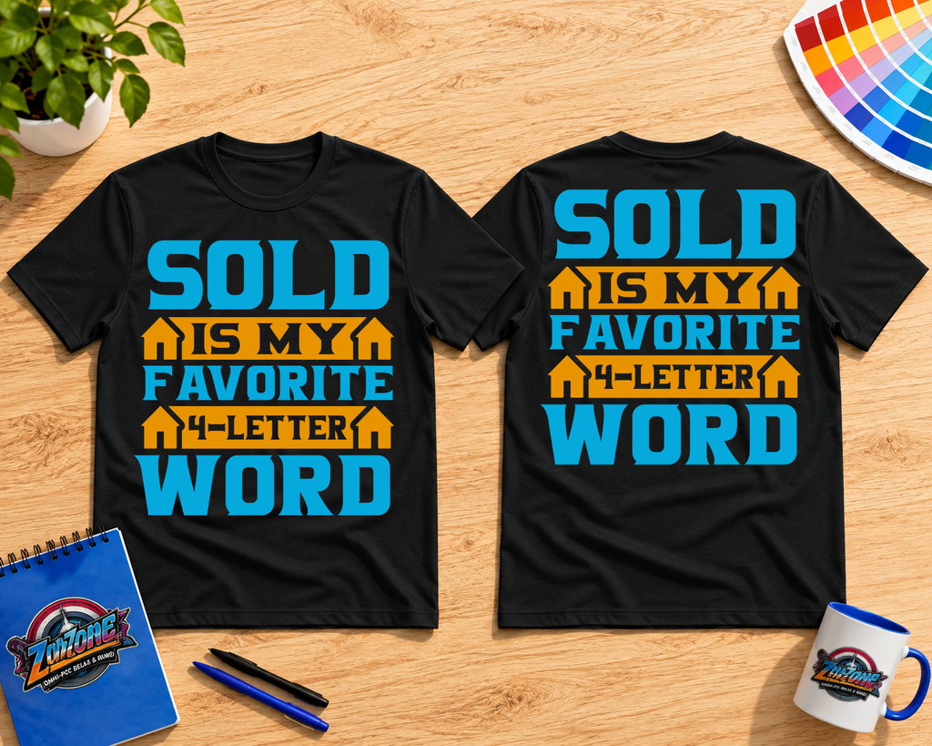 SOLD Is My Favorite 4-Letter Word Graphic T-Shirt – Funny Realtor Real Estate Shirt
