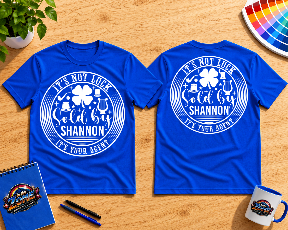 It’s Not Luck, Sold by Shannon – Realtor Graphic T-Shirt | Real Estate Agent Shirt