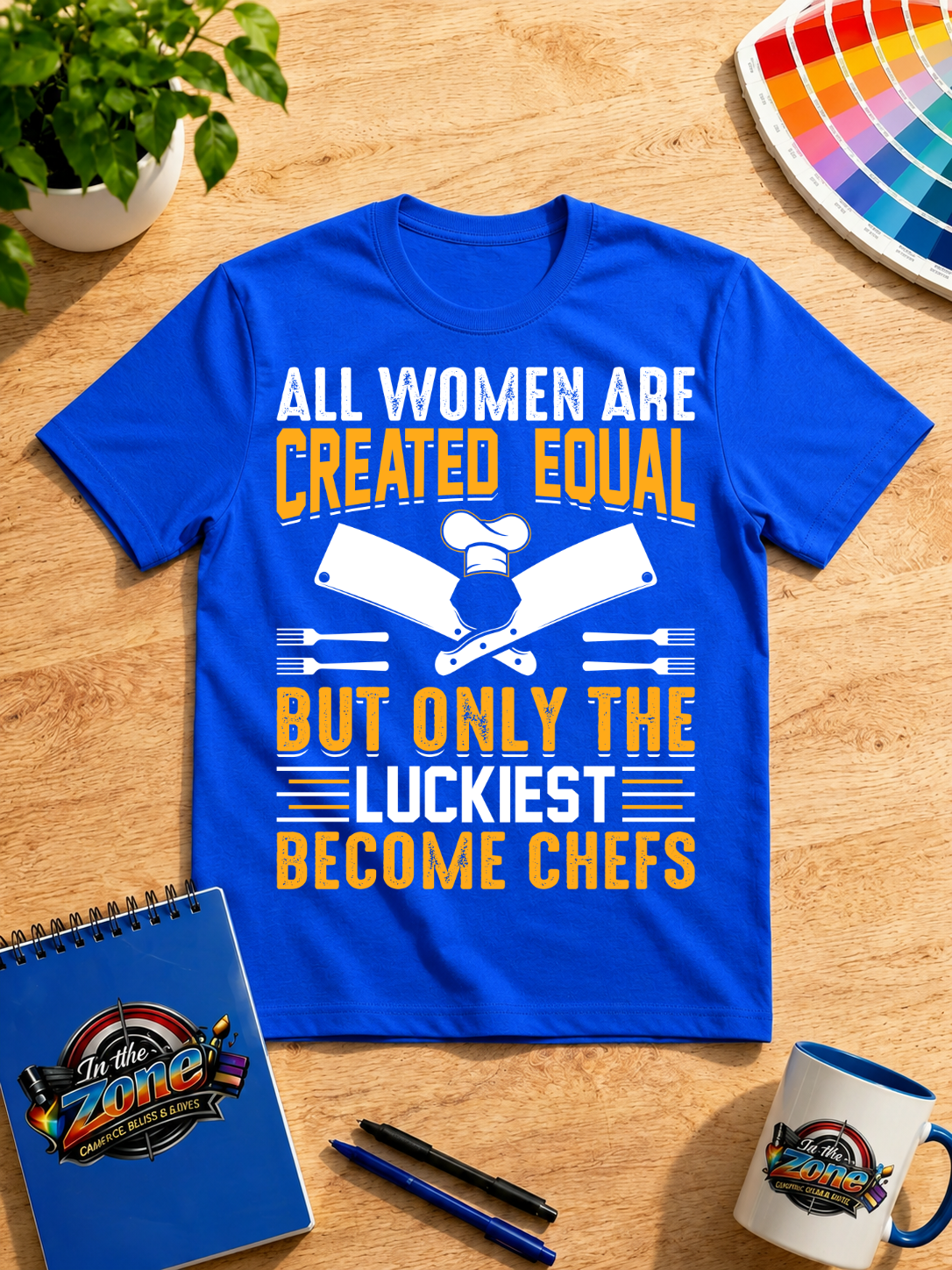 All Women Are Created Equal But Only The Luckiest Become Chefs Graphic T-Shirt | Chef Women Shirt