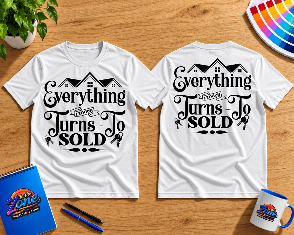 Everything I Touch Turns to Sold Realtor Shirt | Real Estate Agent Gift