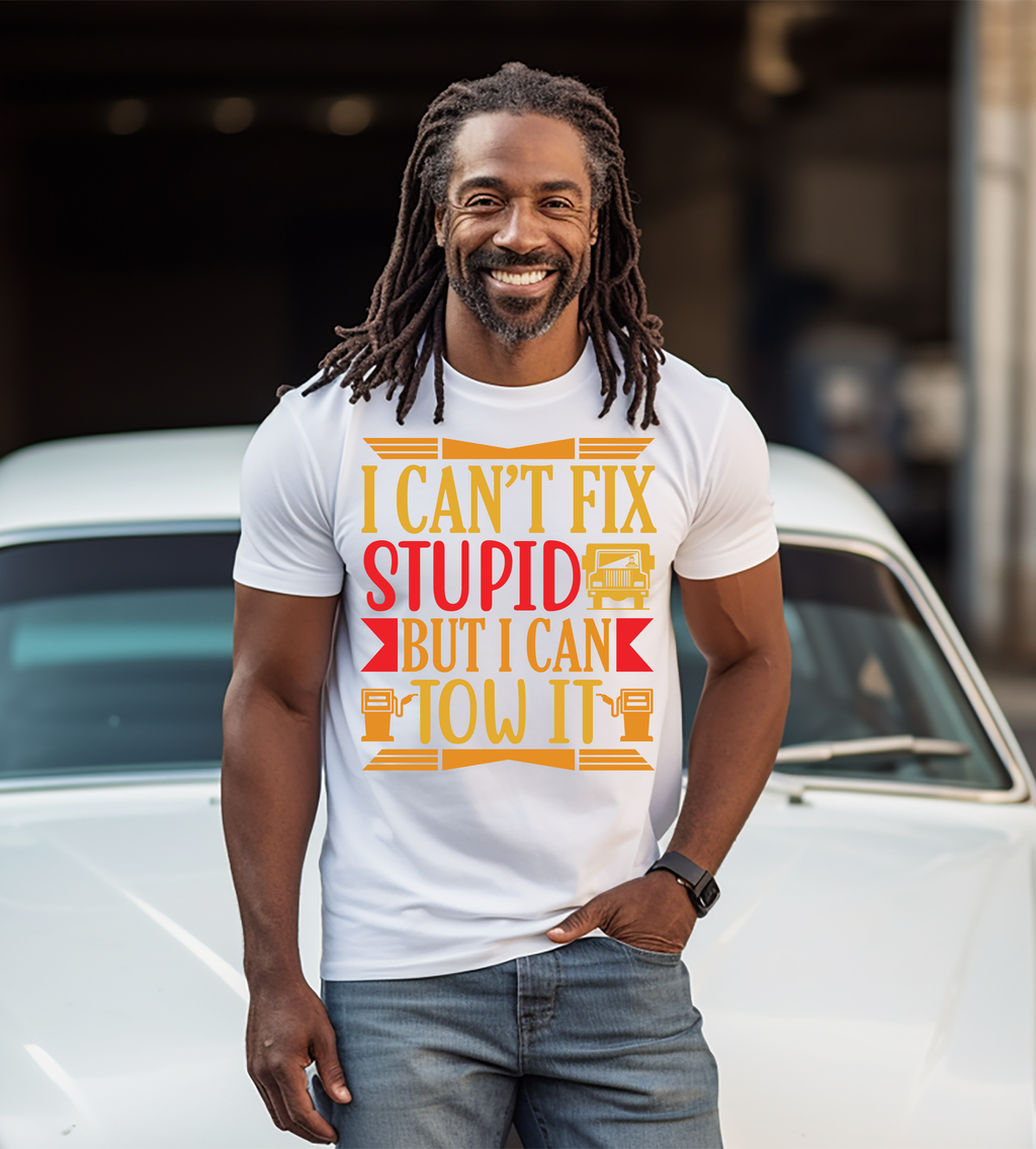 I Can't Fix Stupid But I Can Tow It Graphic Shirt | Funny Tow Truck Driver Gift